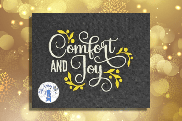 Comfort and Joy Embroidery Design